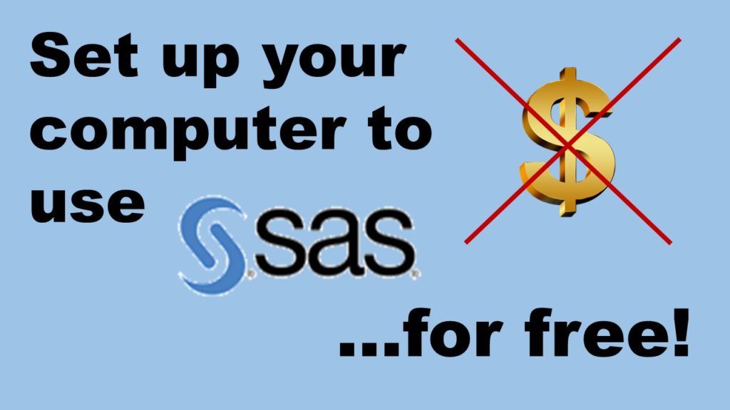 Install Free SAS University Edition Set up your computer to use SAS for free