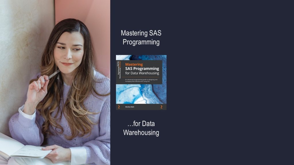 This book about SAS teaches you the basic about data warehousing in terms of programming as well as management