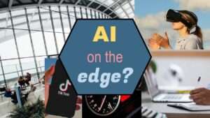 AI on the edge refers to doing the AI processing and equations at the site of the object collecting the data.