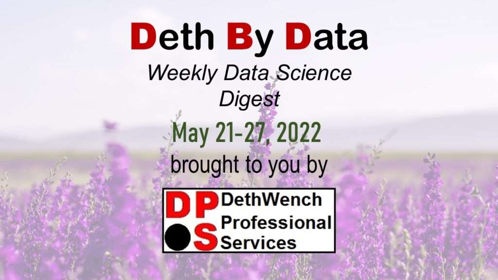 Deth by data weekly data science newsletter