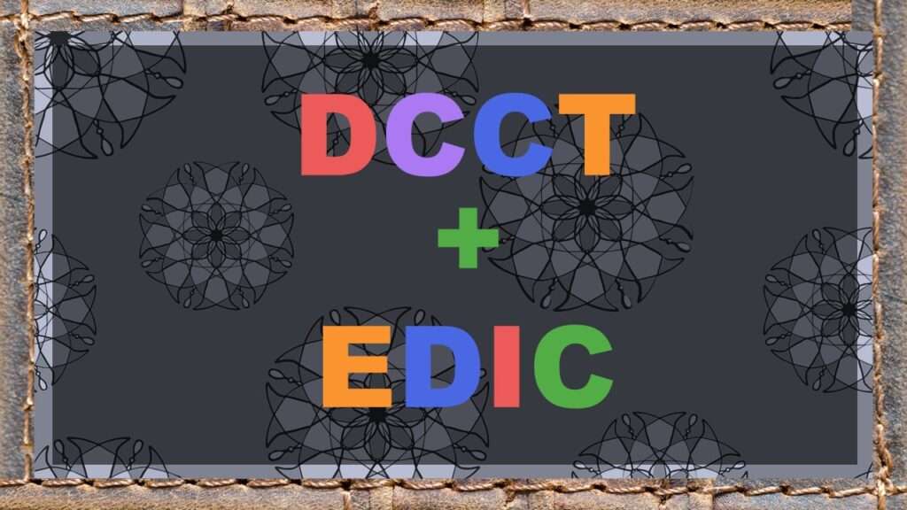 DCCT is the baseline data, and EDIC is the longitudinal data.