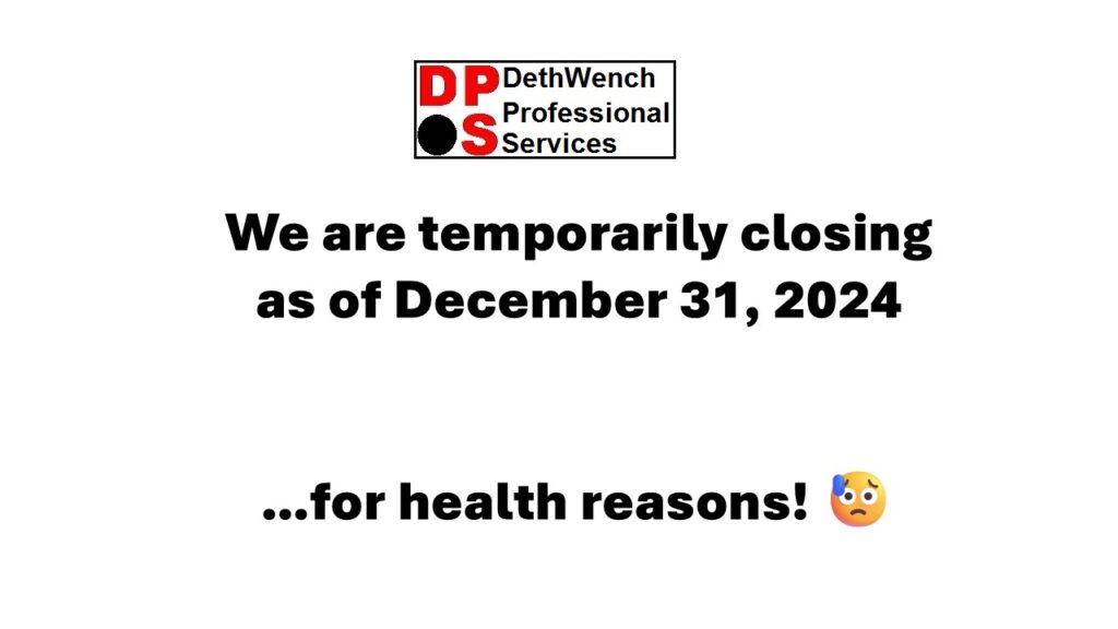 We will reopen when I feel better.